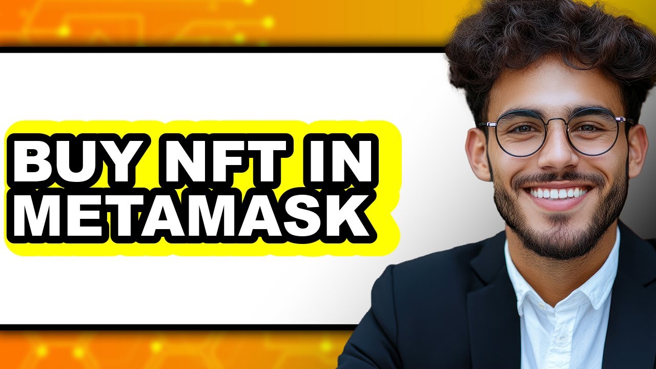 How To Buy NFT In MetaMask - Step By Step