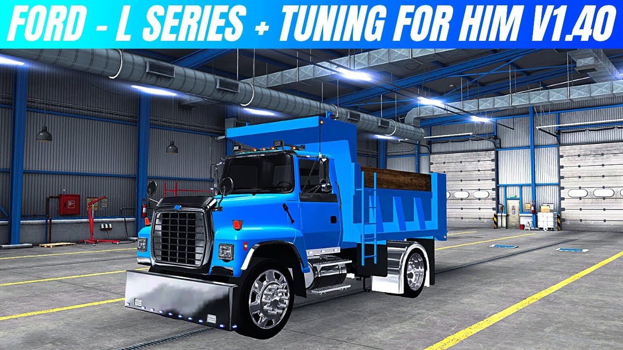 American Truck Simulator | Ford L Series + Tuning Mod | ATS 1.40