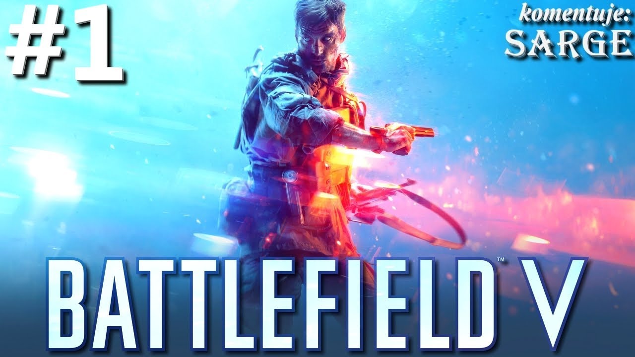 Zagrajmy w Battlefield 5 PL odc. 1 - Tragizm II wojny światowej