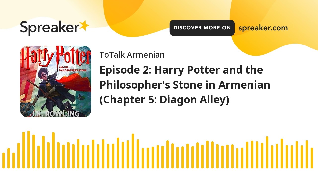 Episode 2: Harry Potter and the Philosopher's Stone in Armenian (Chapter 5: Diagon Alley)