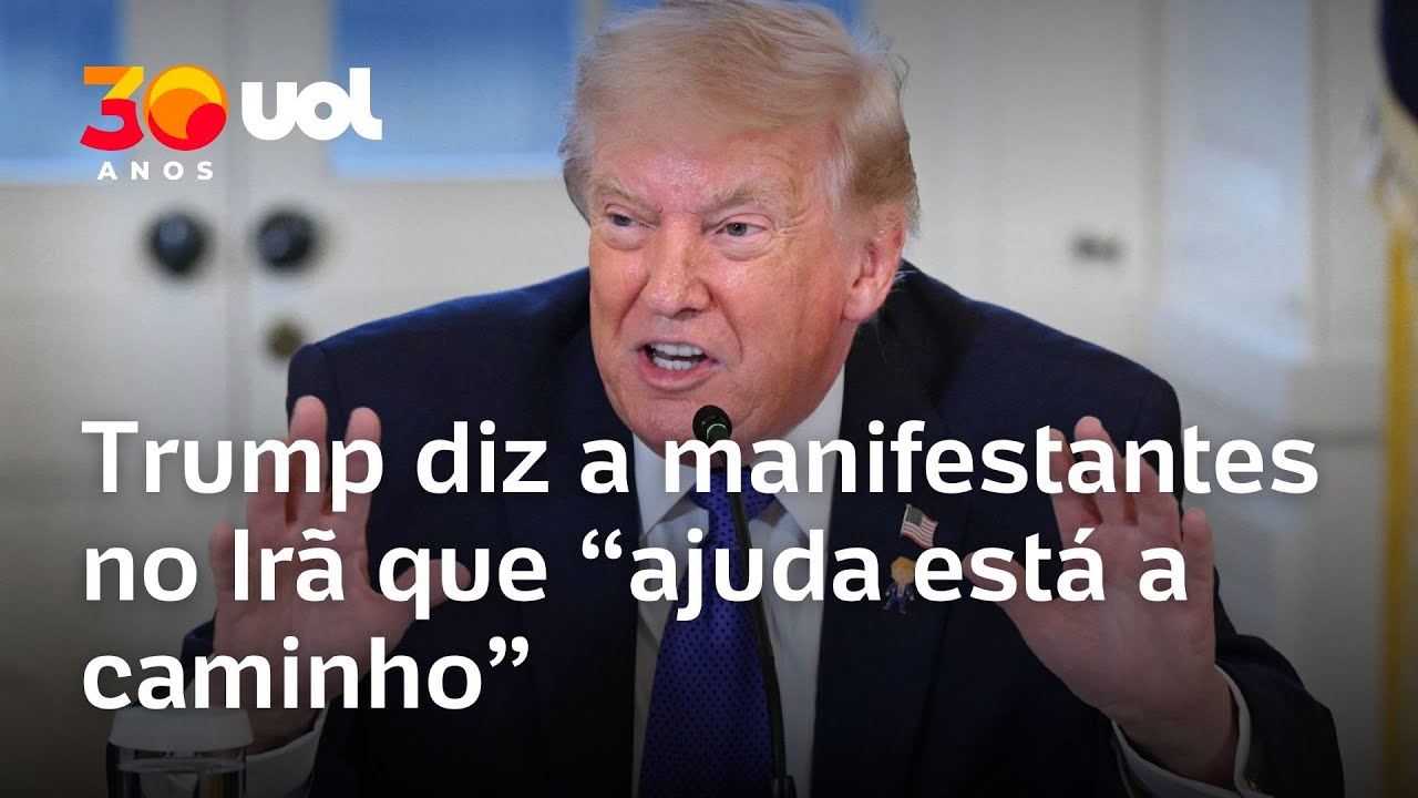 Trump pede que protestos no Ir&atilde; continuem e diz a manifestantes que 'ajuda est&aacute; a caminho'