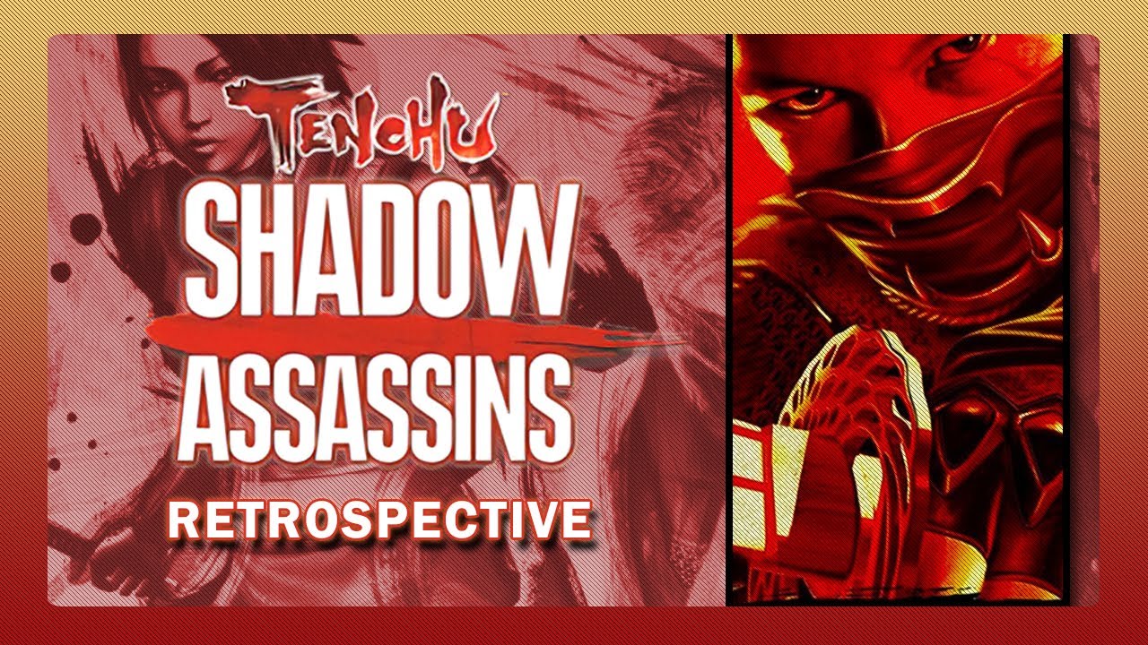 Tenchu Shadow Assassins Retrospective