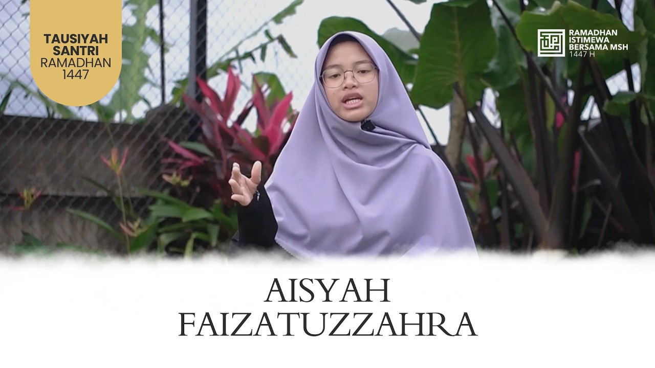 Tausiyah santri : Aisyah Faizatuzzahra