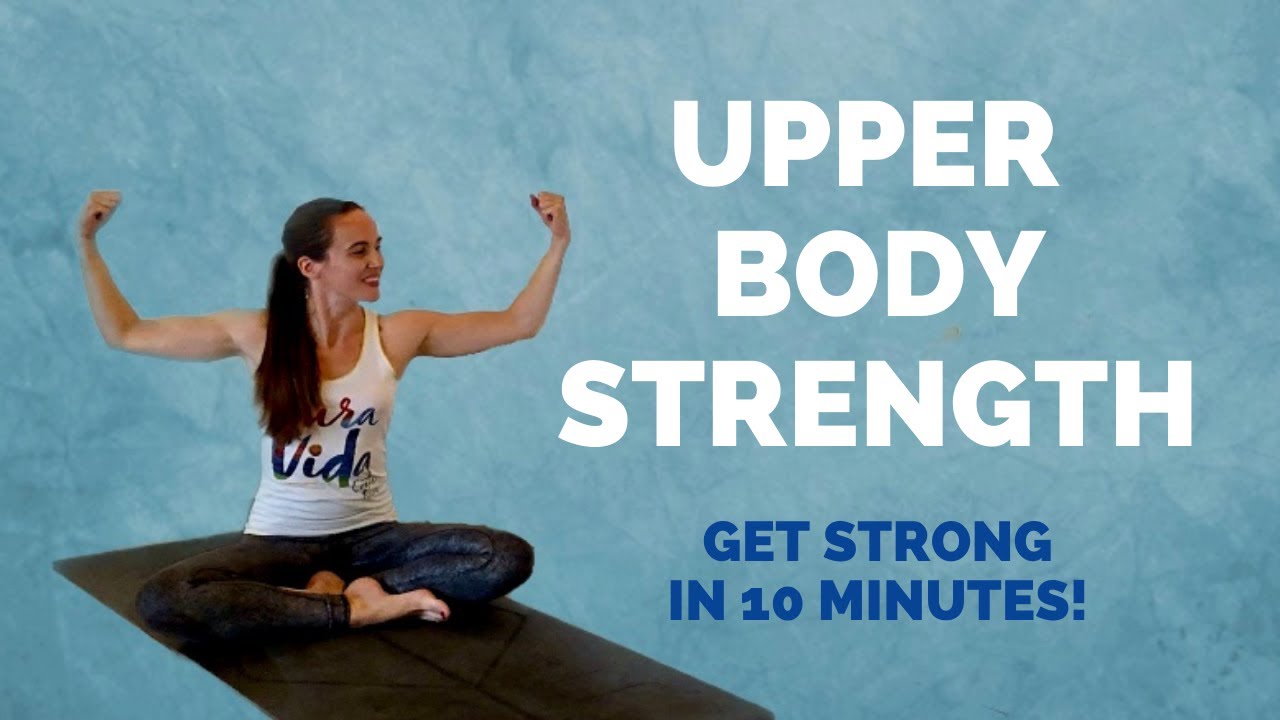 Yoga for UPPER BODY STRENGTH - 10 min for Arms, Shoulders, and Wrists!