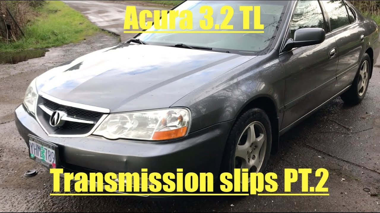Acura 3.2 TL slipping transmission PT.2