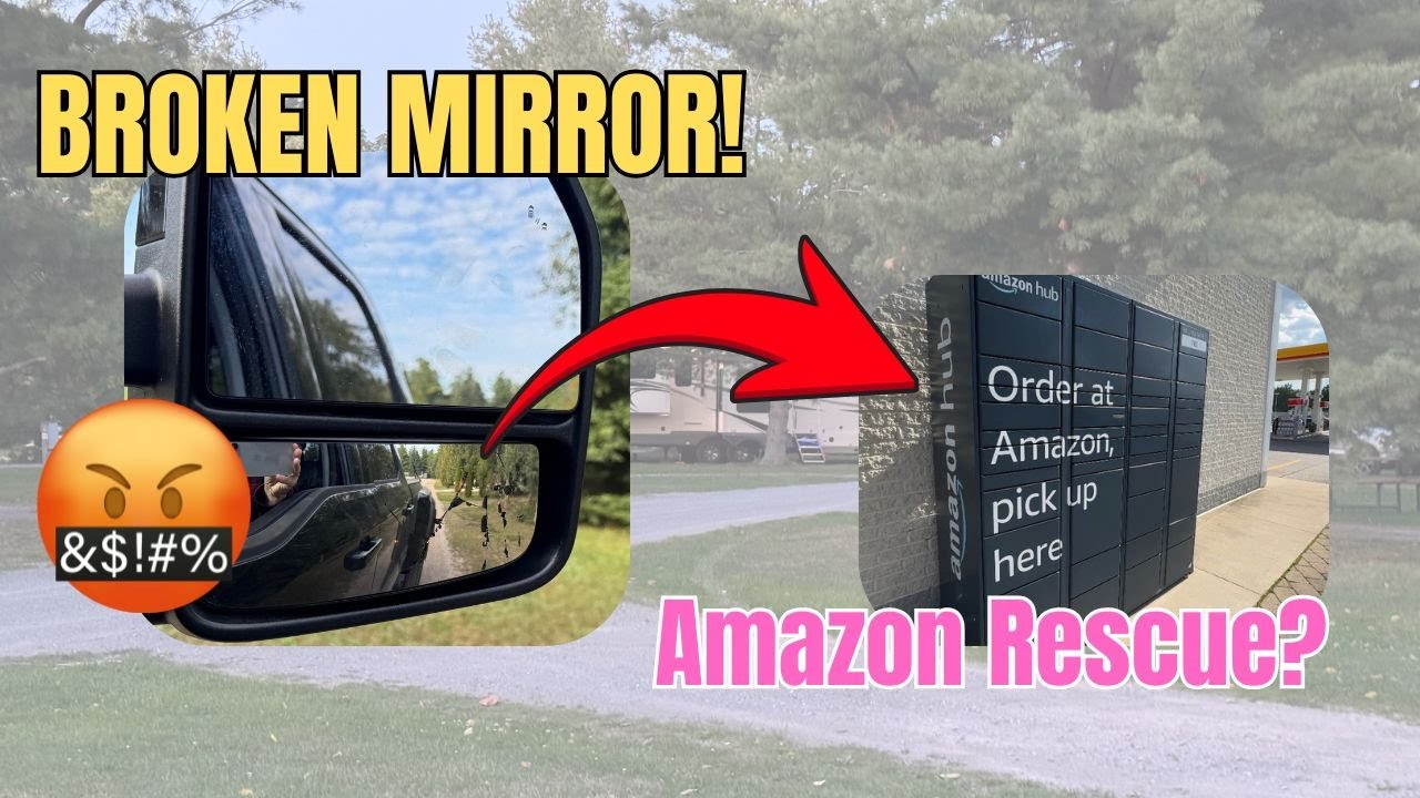 RV Travel Chaos! Broken Mirror Before the Border!