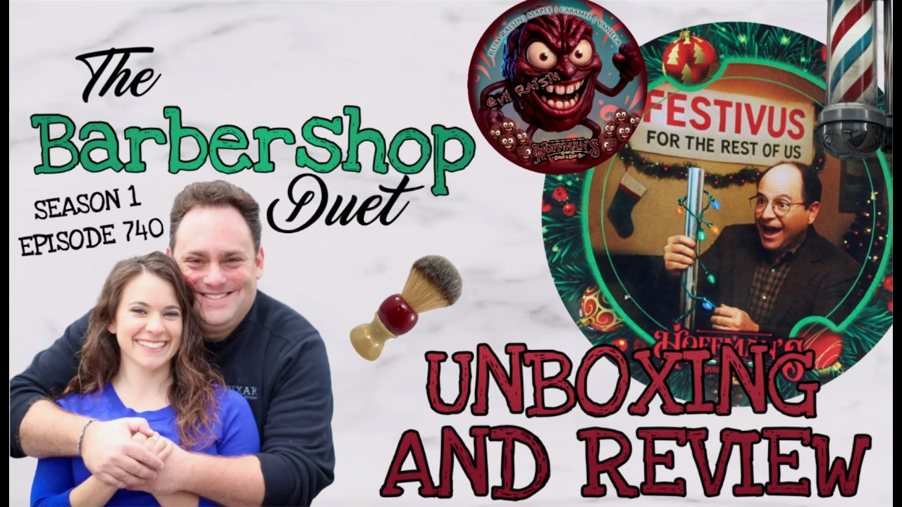The Barbershop Duet - Festivus AKA Evil Raisin Shave Soap by Hoffman’s Grooming - Unboxing & Review