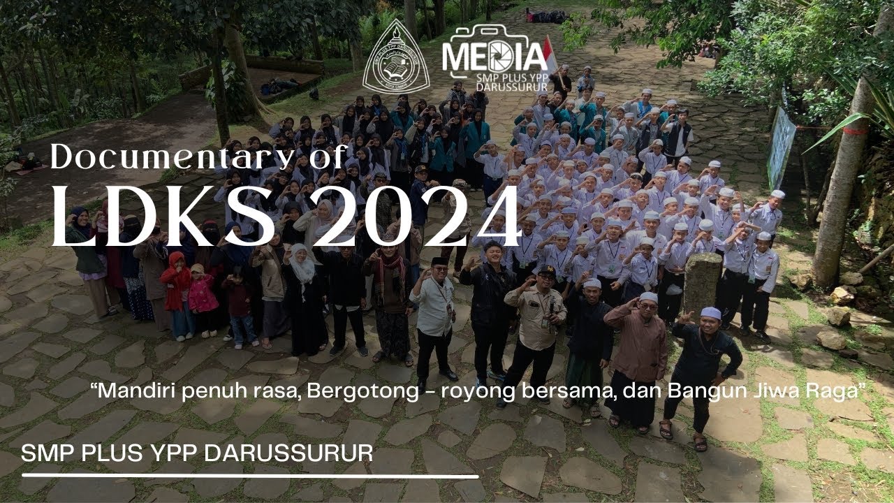 DOKUMENTASI LDKS 2024 | SMP PLUS YPP DARUSSURUR | JILID 10