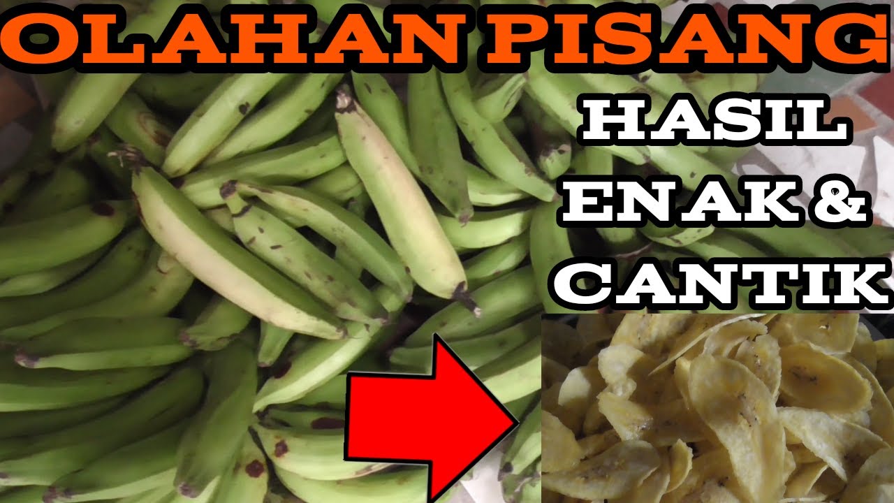OLAHAN PISANG ENAK & CANTIK - Pembuatan Keripik Pisang Home Industry | Cemilan Enak