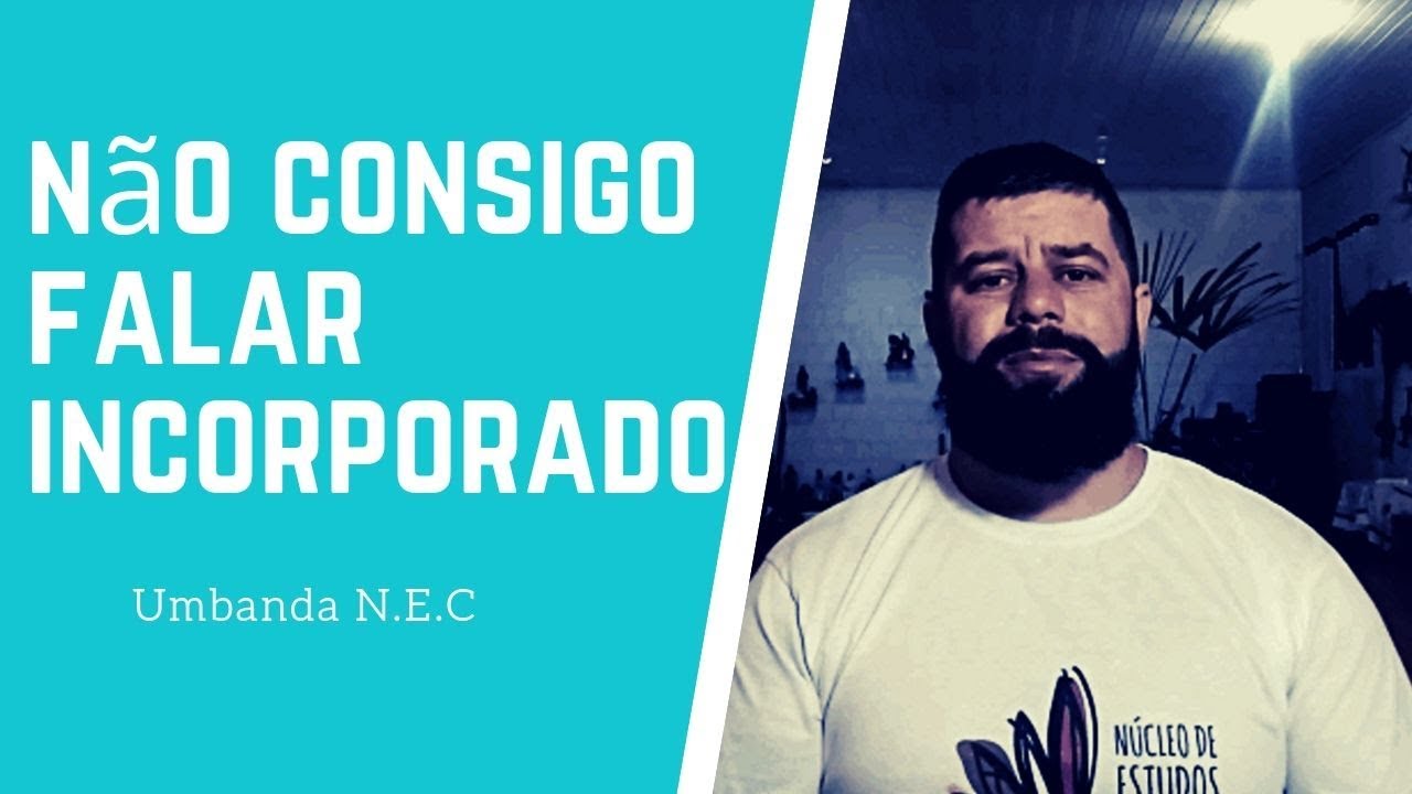 Não consigo falar incorporado
