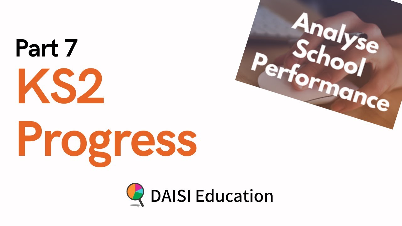KS2 Progress - ASP Training 7/8 - DAISI Education