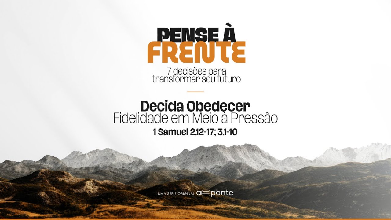 A PONTE | Decida Obedecer | 01.02.2026