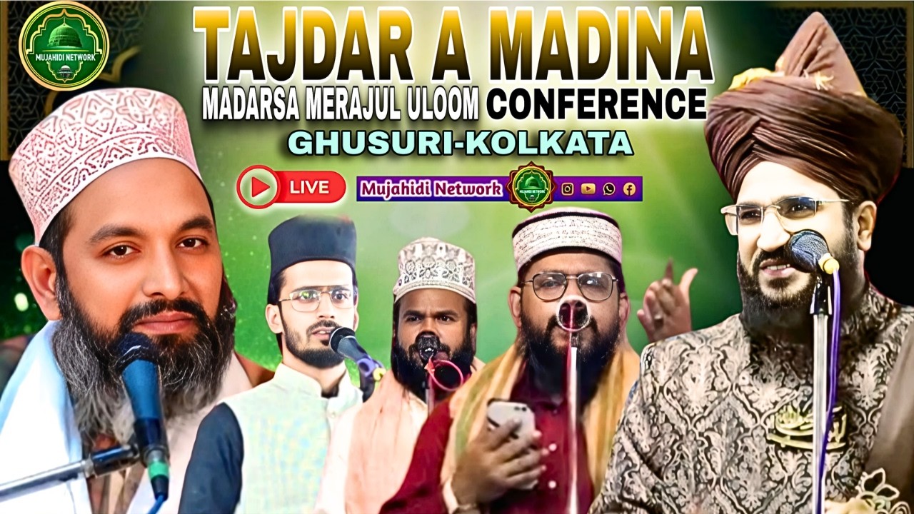 🛑 Live - TAJDAR A Madina Conference Mufti Salman Azhari Asif Raza Saifi Kafeel Ambar Kolkata Ghusuri