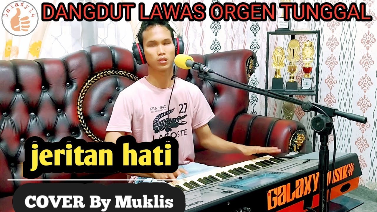 JERITAN HATI (megi Z) cover By muklis #dangdutlawas  orgen tunggal