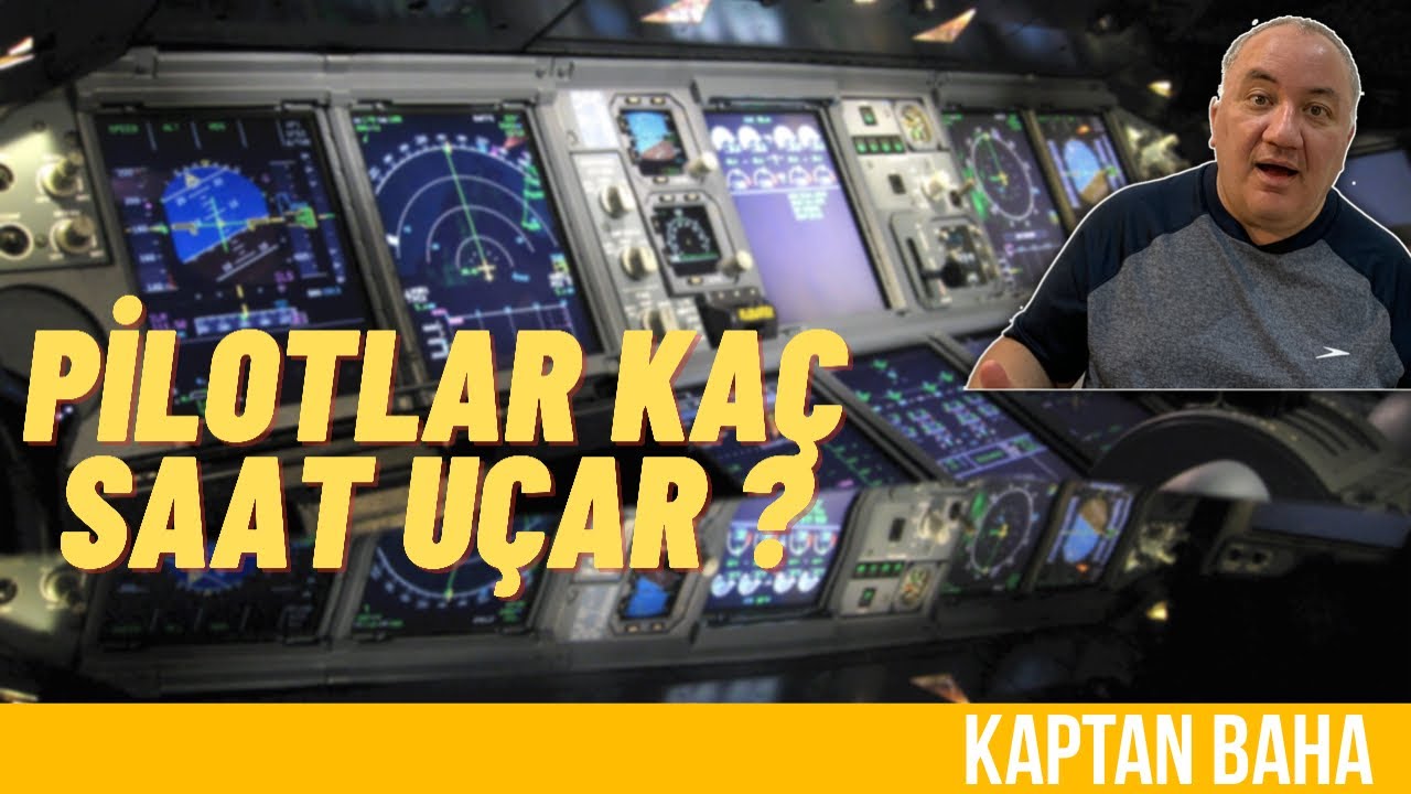 PİLOTLAR KAÇ SAAT UÇAR ? - Turkiye'de Pilotlar Yorgun