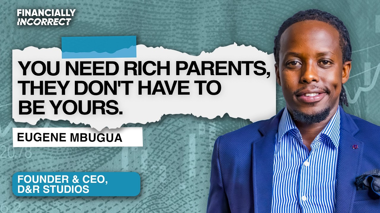 Eugene Mbugua on Money, Media & Making It Big