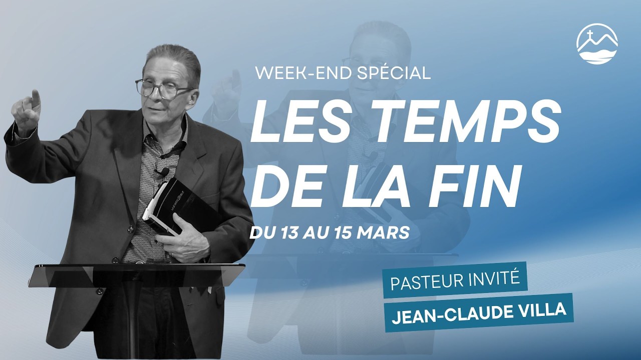Les temps de la fin partie 2/3 - Jean-Claude VILLA