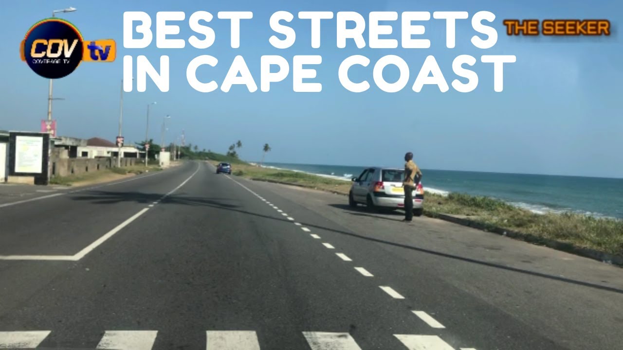 Best and Most Beautiful Streets in Cape Coast, Ghana: Enjoy the ride with the Seeker Ghana.