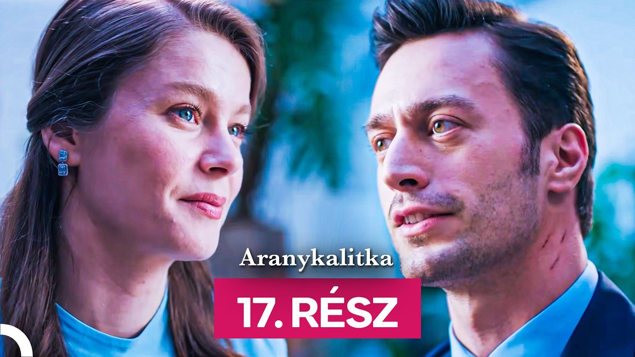 Aranykalitka  17. Rész (Magyar Szinkron)