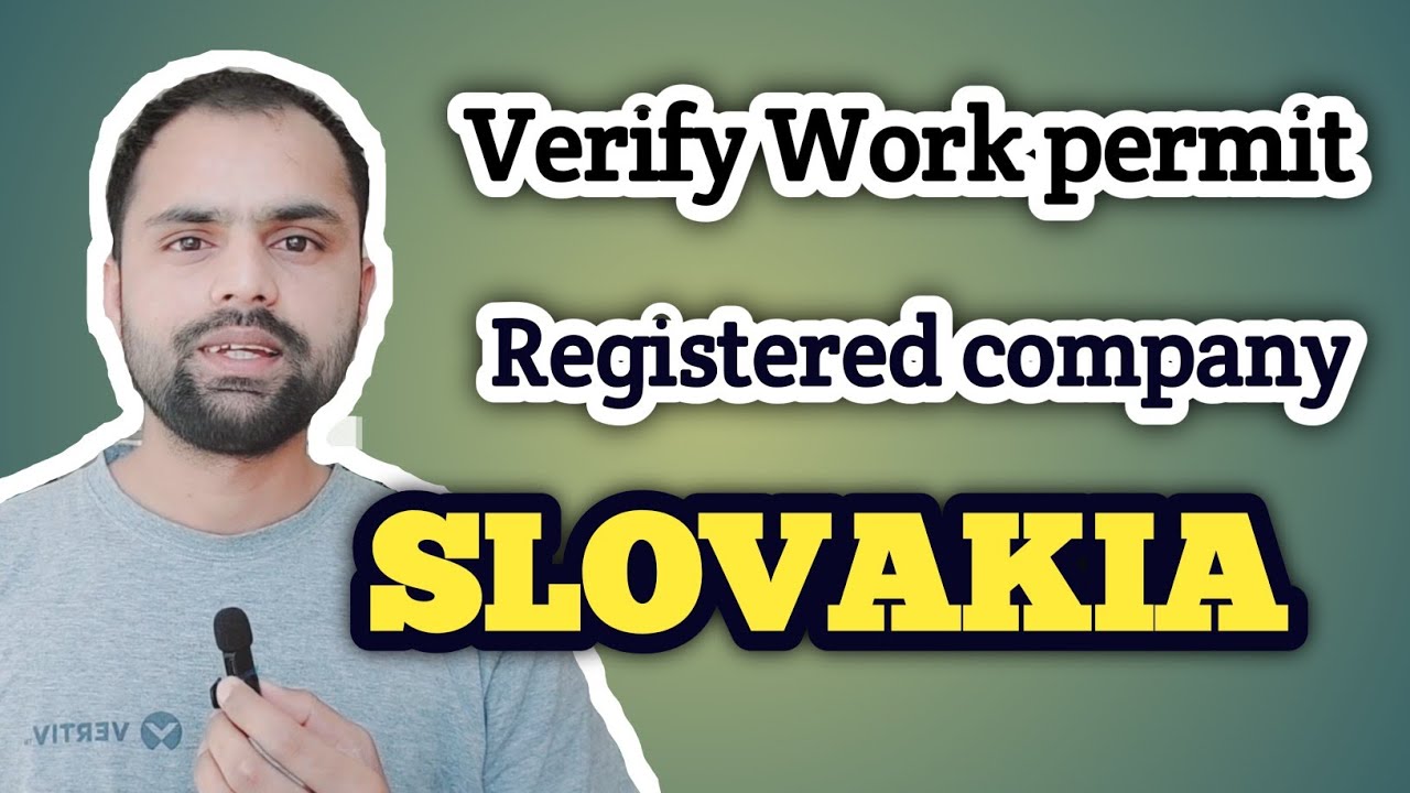 Aise karo work permit,  Employment contract ko verify | How to check register company in Slovakia