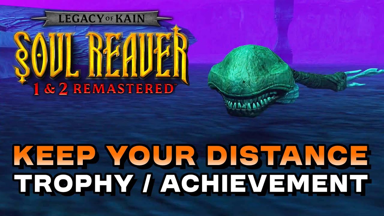 Soul Reaver 2 Remastered - Keep Your Distance (Trophy/Achievement Guide)