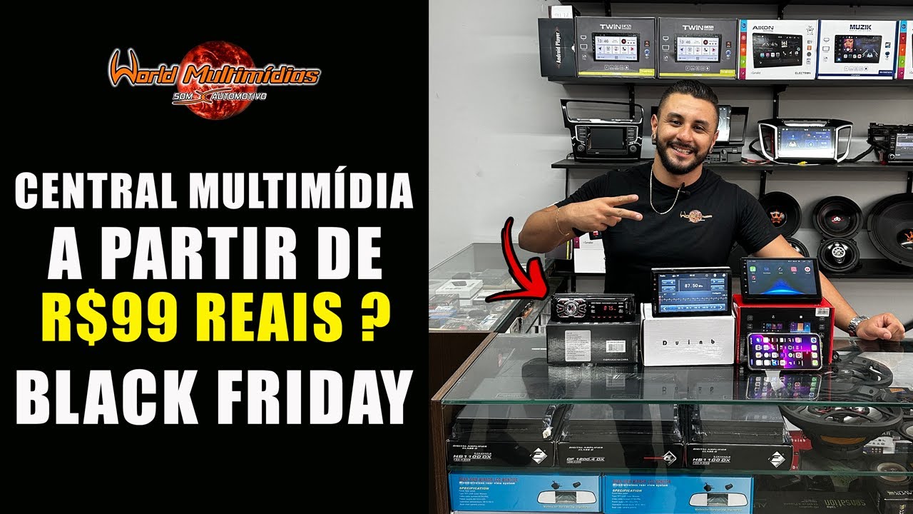 CENTRAL MULTIMÍDIA A PARTIR DE R$99 REAIS? BLACK FRIDAY AQUI NA WORLD MULTIMÍDIAS