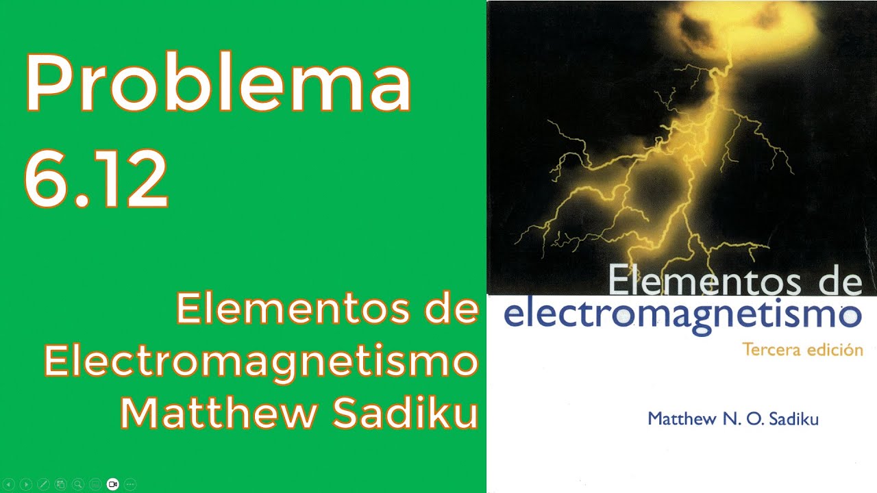Problema_6.12_Elementos_de_Electromagnetismo_Matthew_Sadiku_3ra_Edición_[PASO_A_PASO]