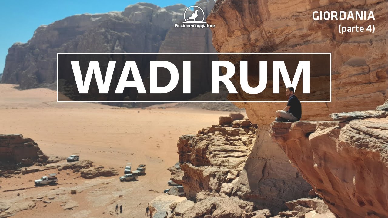 Wadi Rum: 24 ore nell'incredibile deserto giordano | Giordania (parte 4) |