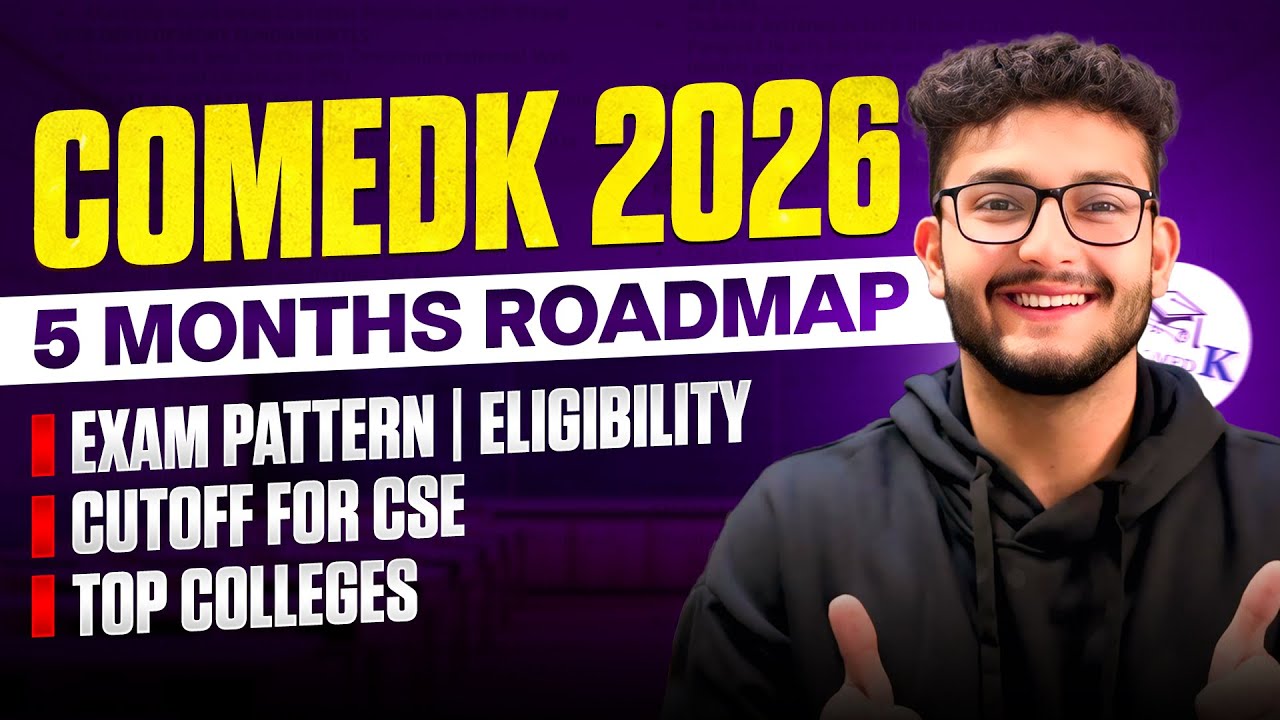 COMEDK 2026: Top Colleges | Exam Pattern | Eligibility | 5 Month Roadmap | Cutoff For CSE