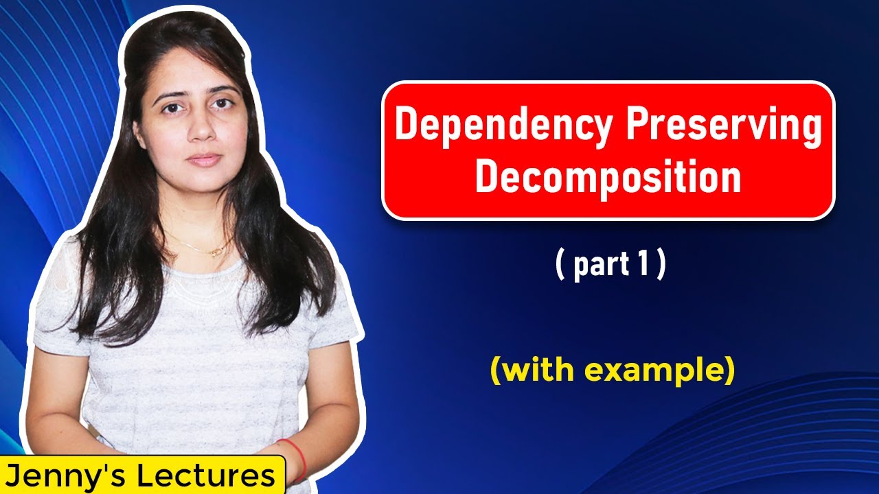 Lec 16: Dependency preserving decomposition in DBMS | with example | DBMS Tutorials for beginners