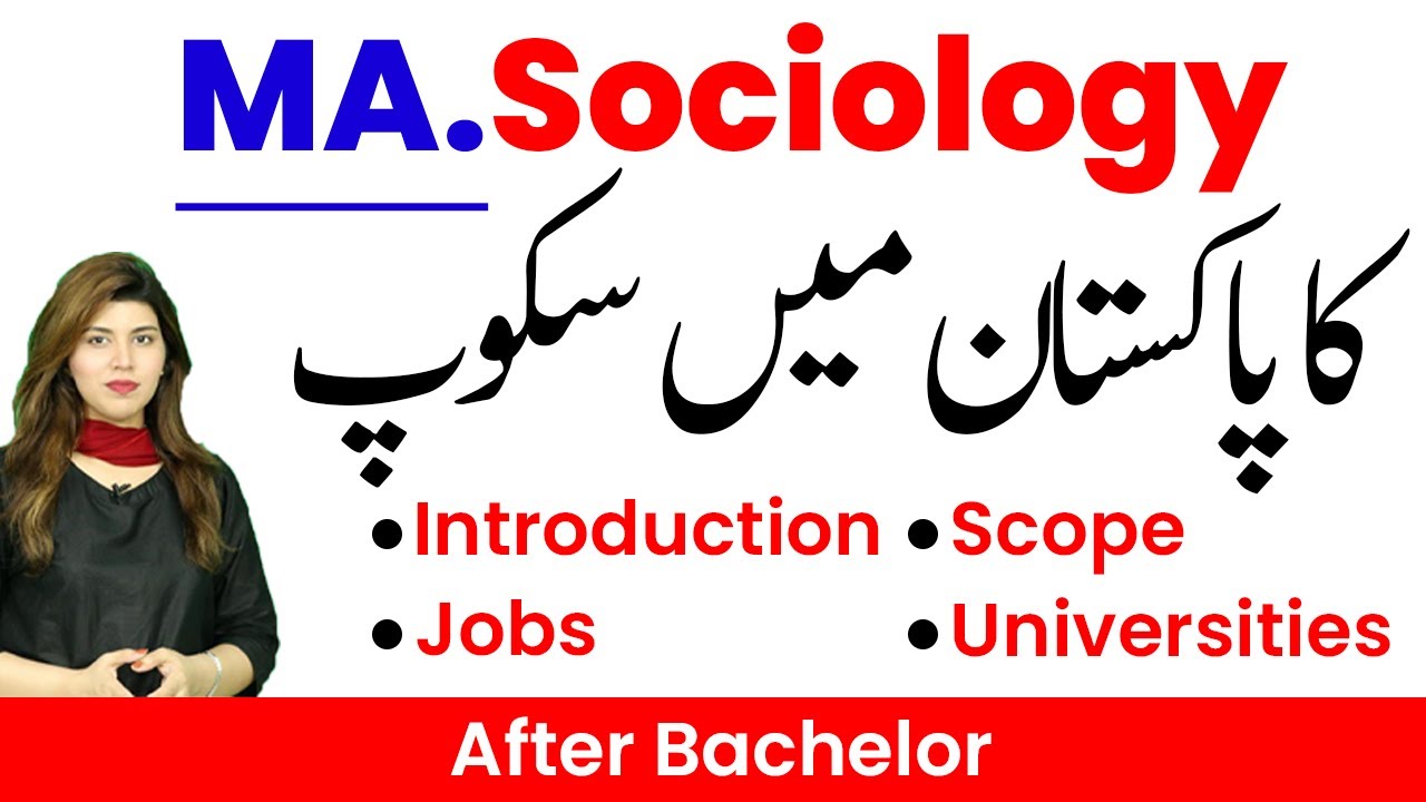 What is M.A Sociology Degree | MA Sociology Degree Scope in Pakistan