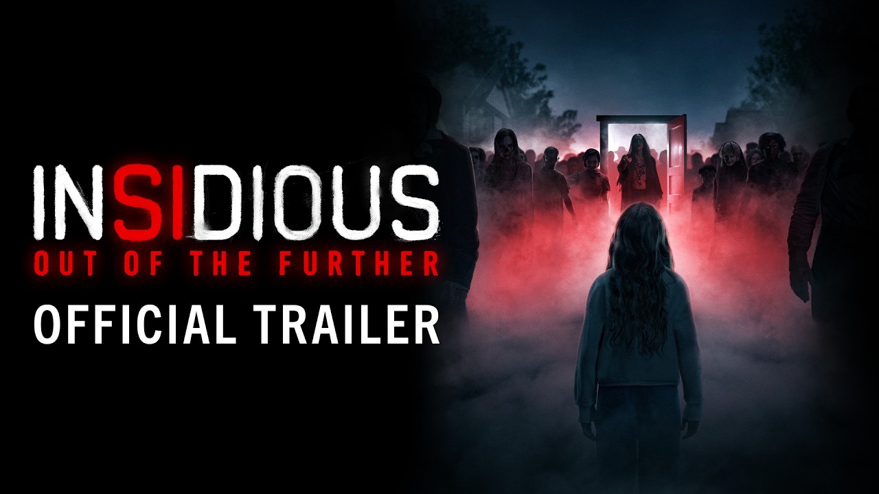 INSIDIOUS: OUT OF THE FURTHER - Official Trailer | Exclusively In Cinemas 21 August