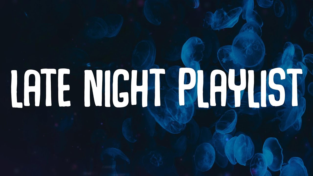 Chill late night drive playlist ~ Seafret, Harry Styles, Jaymes Young,...