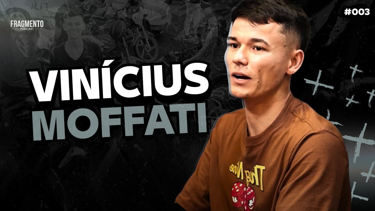 VIN&Iacute;CIUS MOFFATI - Fragmento Podcast #003