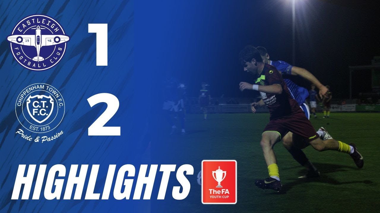 🎥 𝗠𝗮𝘁𝗰𝗵 𝗛𝗶𝗴𝗵𝗹𝗶𝗴𝗵𝘁𝘀 | Eastleigh FC 1-2 Chippenham Town | FA Youth Cup | Wednesday 15th October