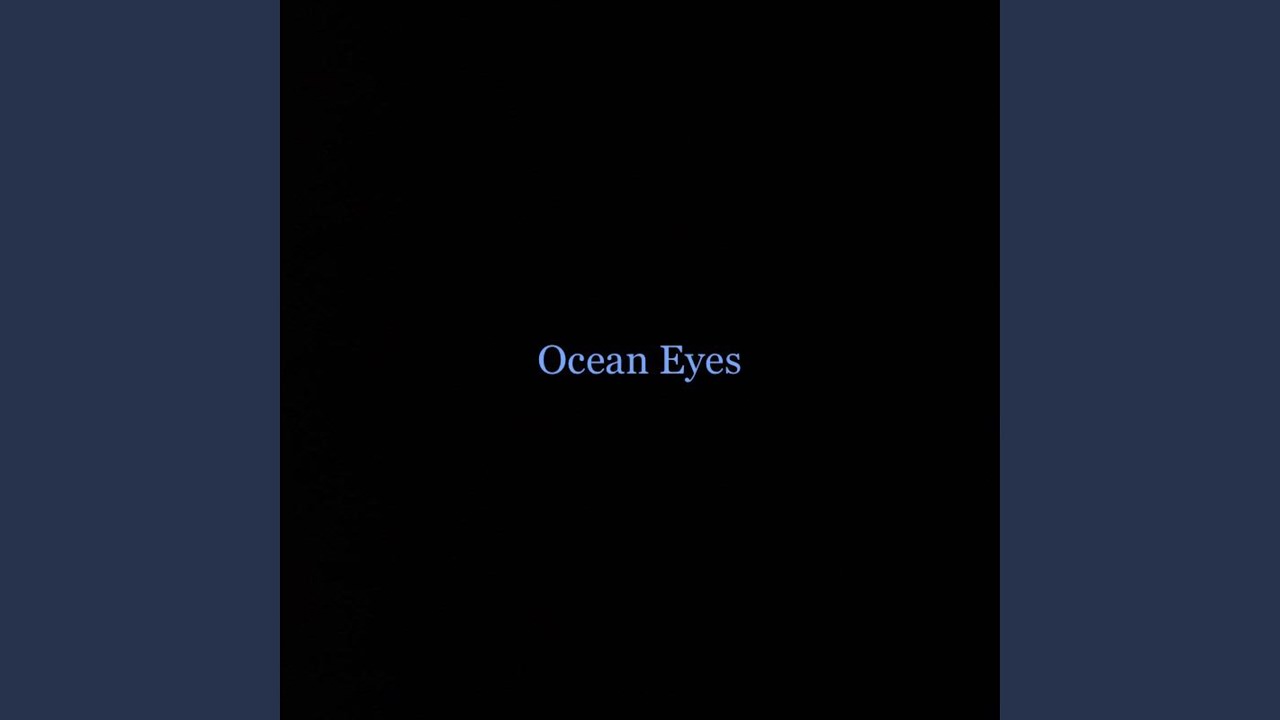 Ocean Eyes