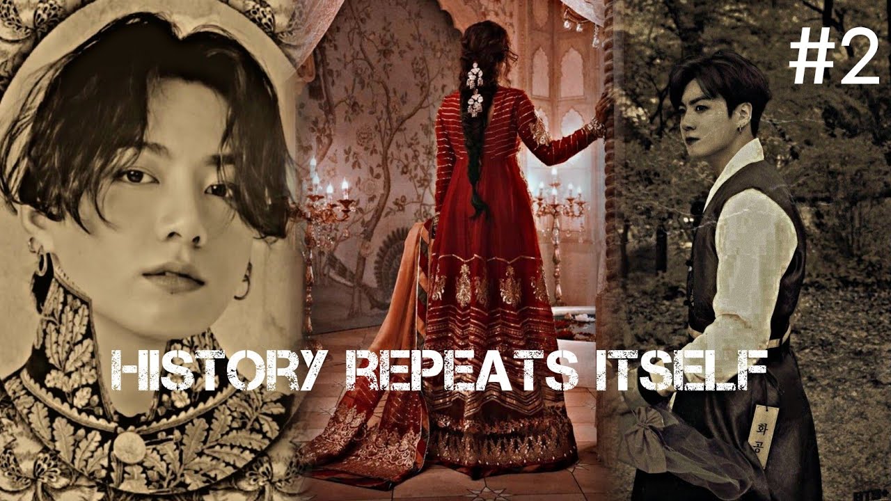 [HISTORY REPEATS ITSELF]||A love Story 600-Years-Old||#2 #jungkook #rebornlove
