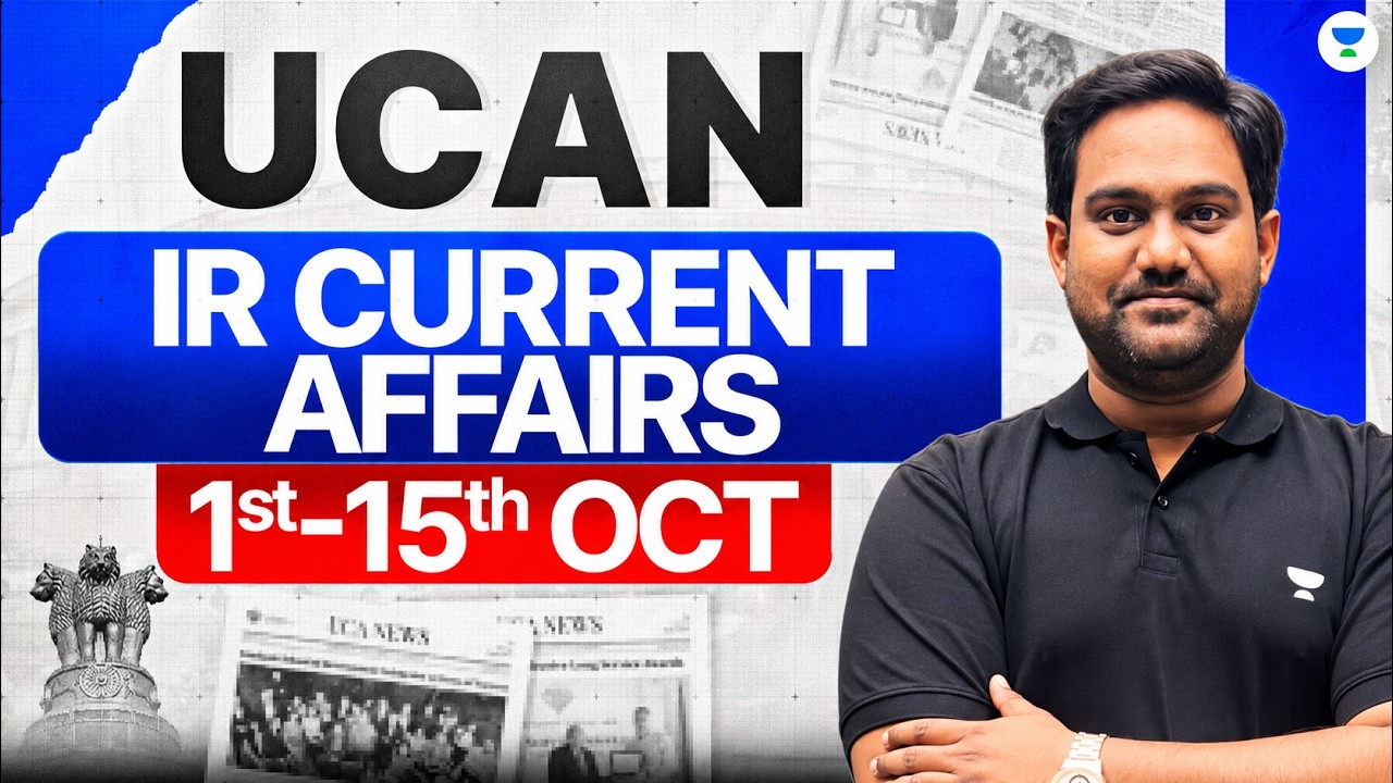 International Relations for UPSC 2027 | UCAN Session 3 LIVE | Chethan N