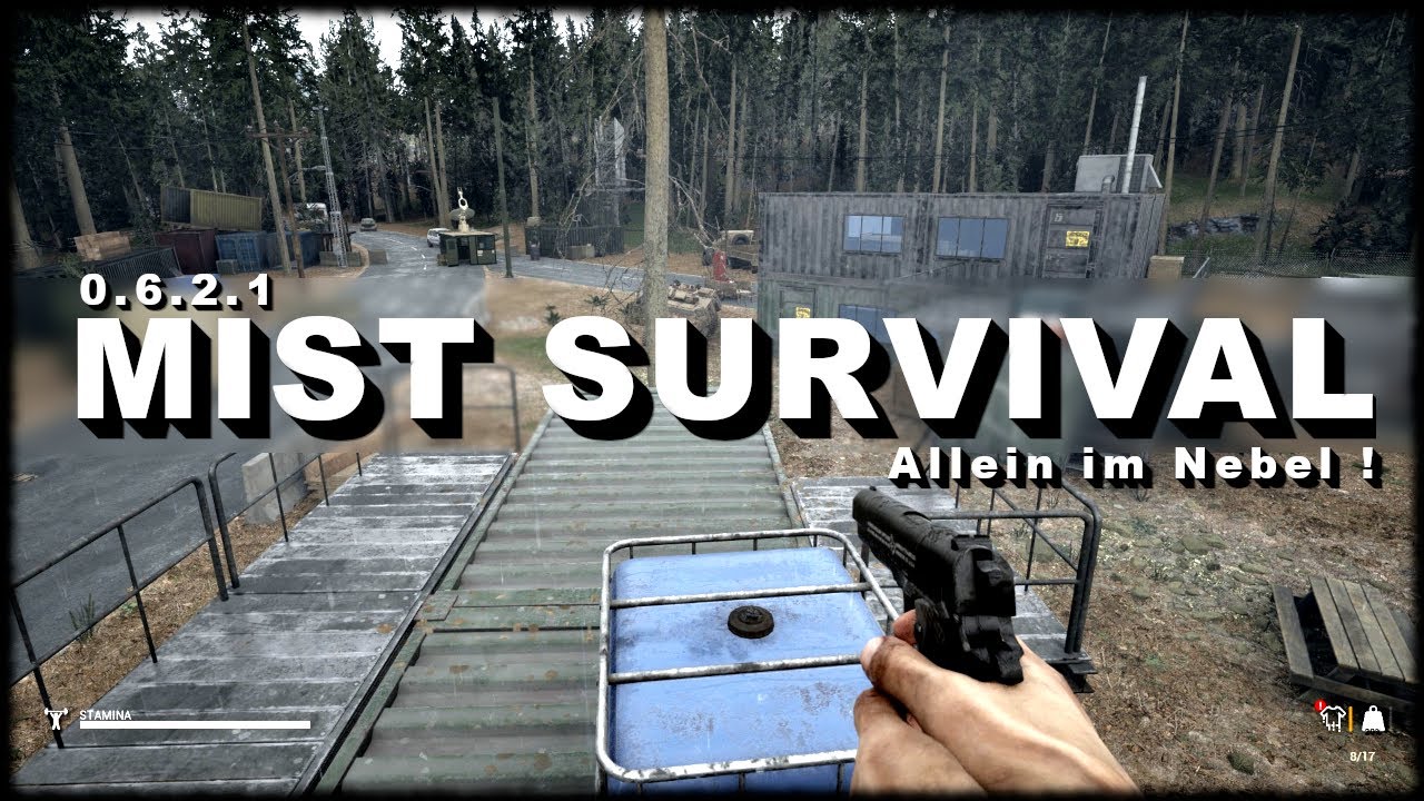 MIST SURVIVAL ! Update 0.6.2.1 Wieder allein im Nebel !  Folge 1