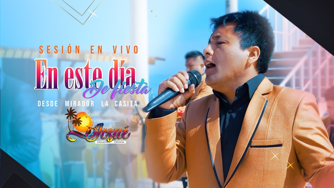En este día de Fiesta - Orq.  JOSUÉ EN VIVO