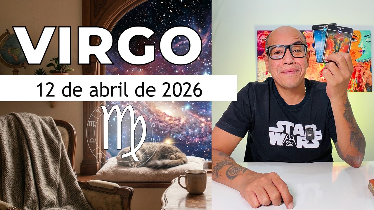 VIRGO | Hor&oacute;scopo de hoy 12 de Abril 2026
