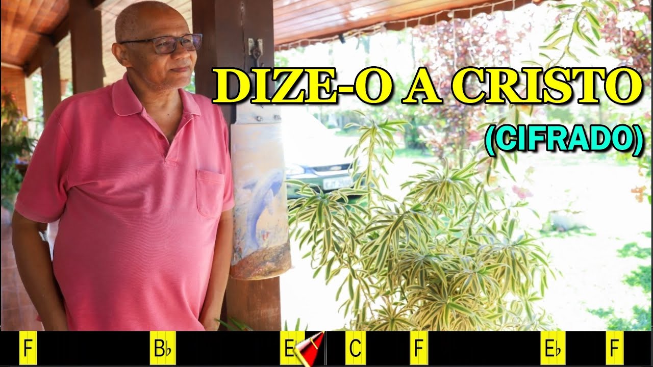 DIZE-O A CRISTO - 460. HARPA CRISTÃ- (CIFRADO) - Carlos José