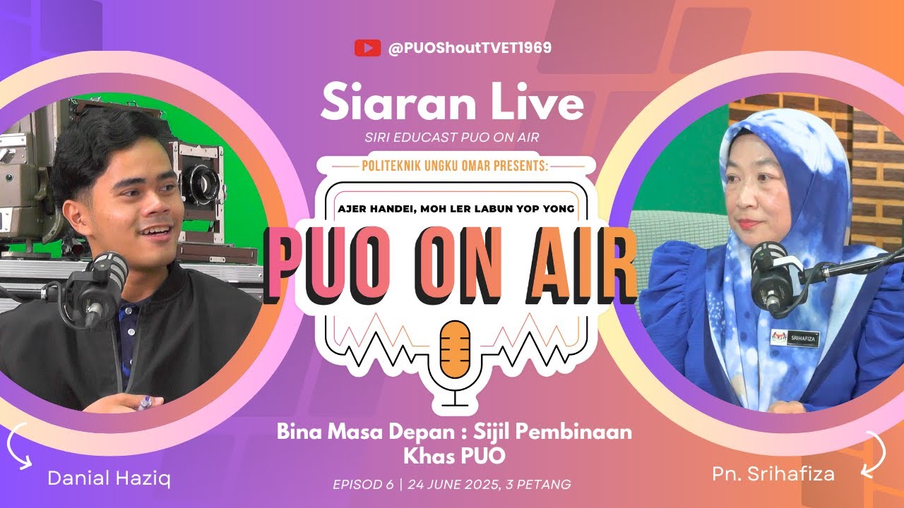 PUO ON AIR | BINA MASA DEPAN - SIJIL PEMBINAAN KHAS PUO EPISOD 6