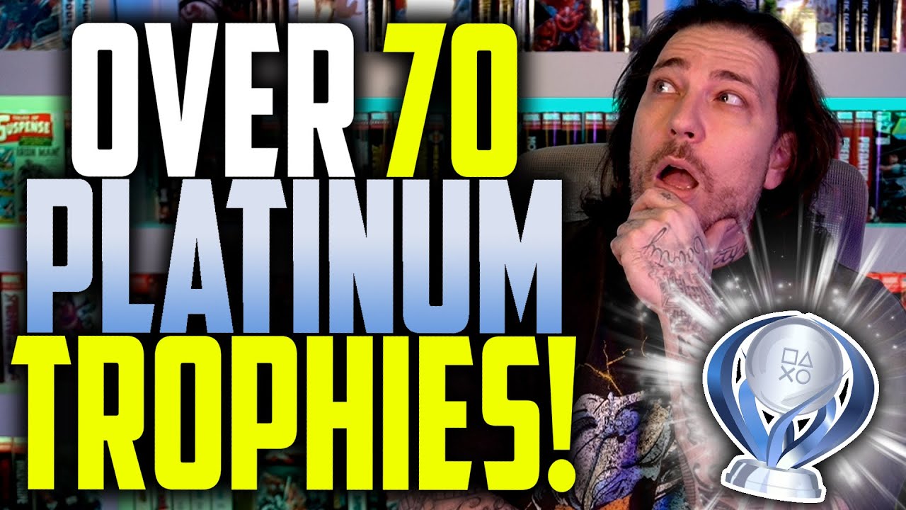My PLATINUM TROPHY Collection