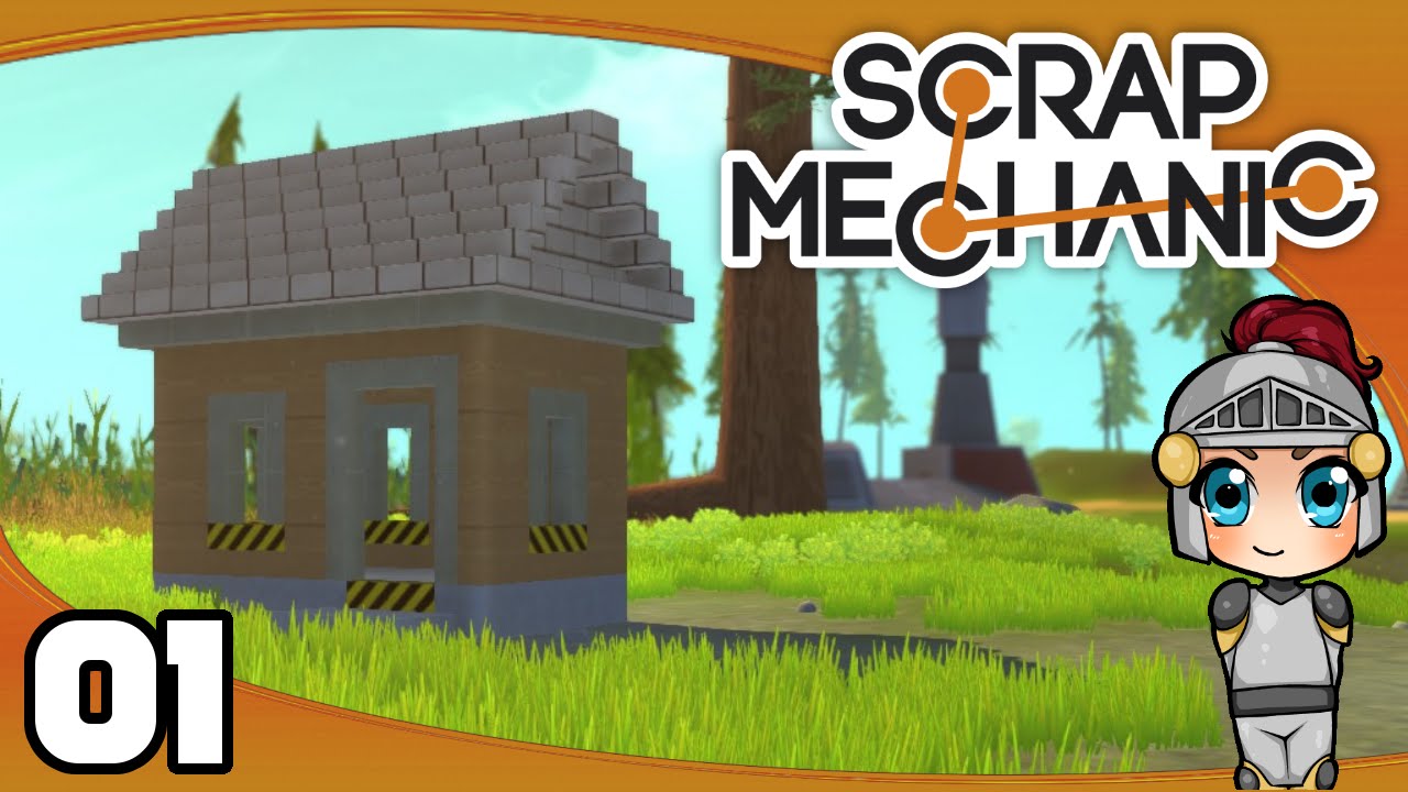 Scrap Mechanic - Ep. 1: How to Build a House! | Scrap Mechanic Let's Play/Gameplay