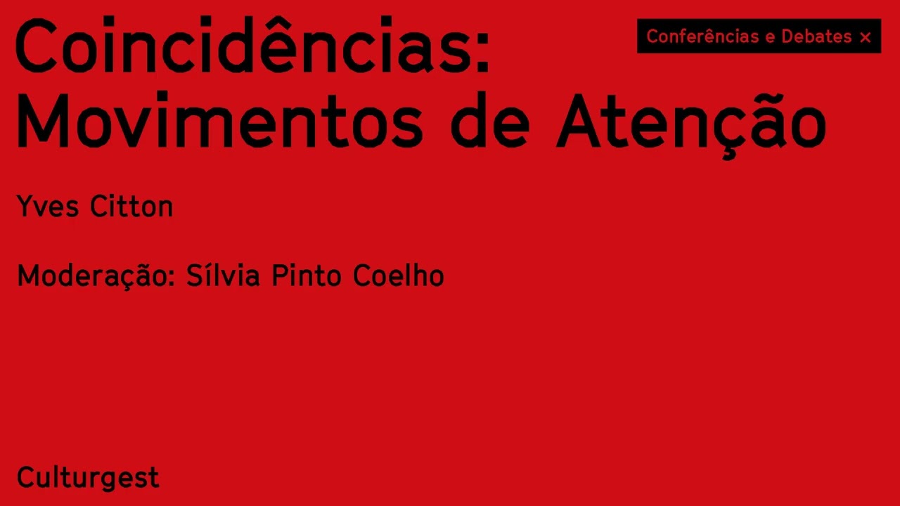 Coincidências: Movimentos de Atenção - Yves Citton
