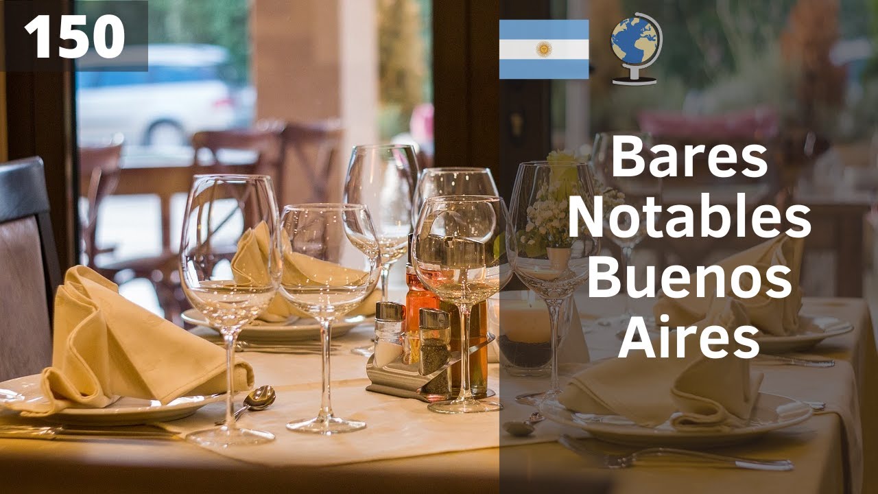 Descubre la esencia de Buenos Aires en sus BARES NOTABLES más emblemáticos