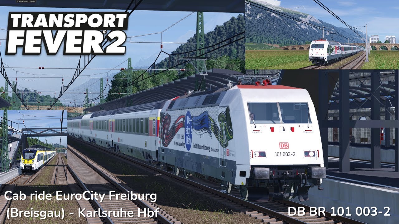 Transport Fever 2: EC Cab ride to Karlsruhe | BR101 | Schwarzwaldbahn v1.6 (Fictional)