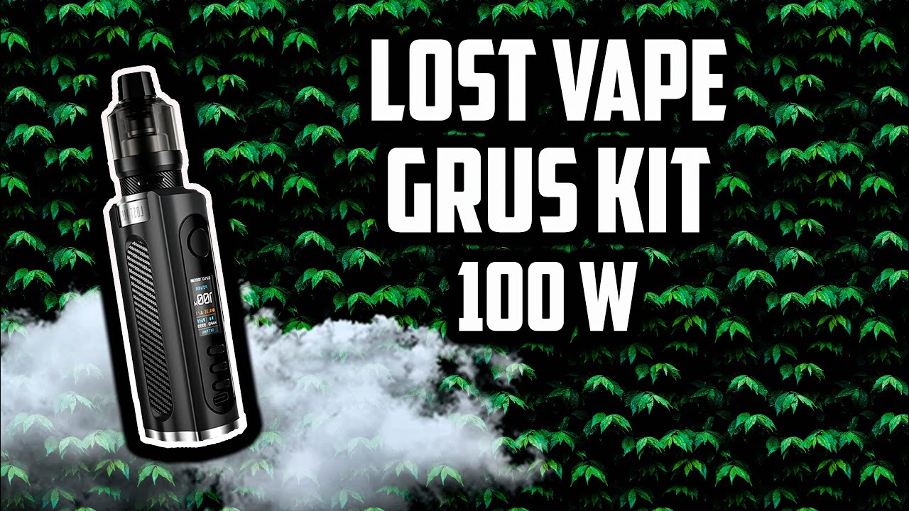 REVIEW LOST VAPE GRUS KIT 100W / UB PRO TANK ?!