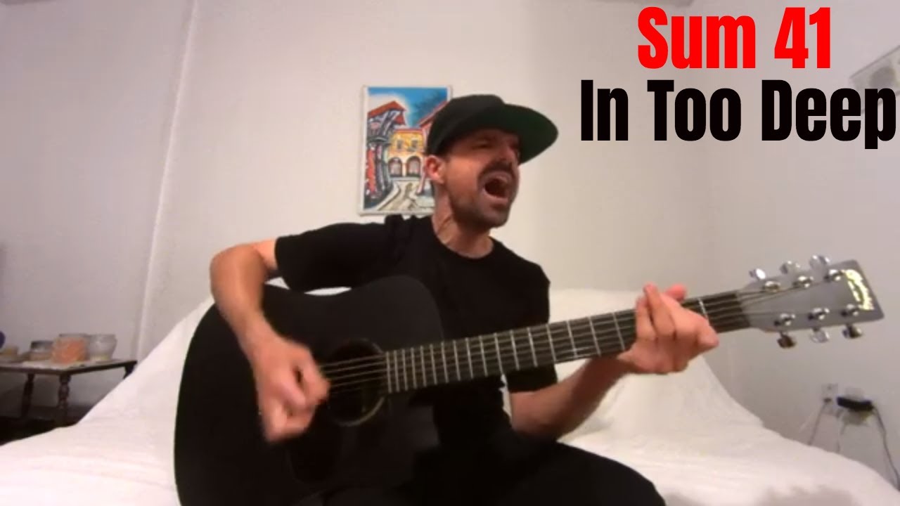 In Too Deep - Sum 41 [Acoustic Cover by Joel Goguen]